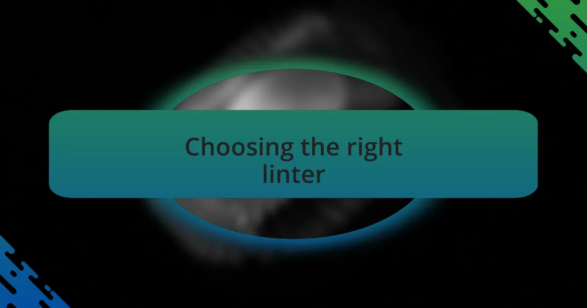 Choosing the right linter