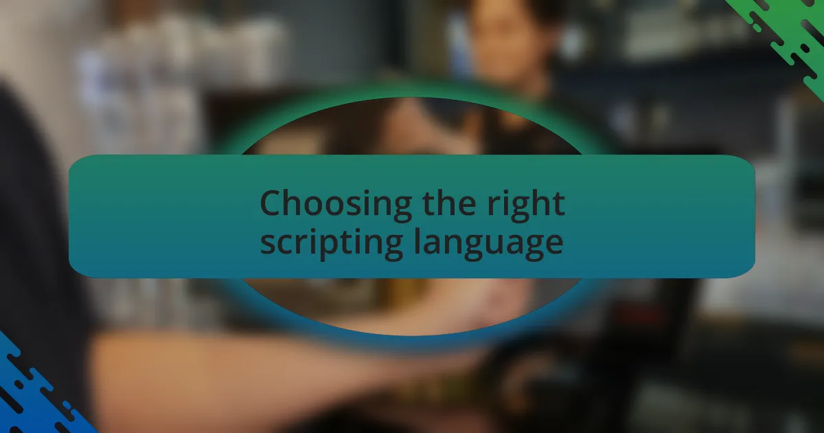 Choosing the right scripting language