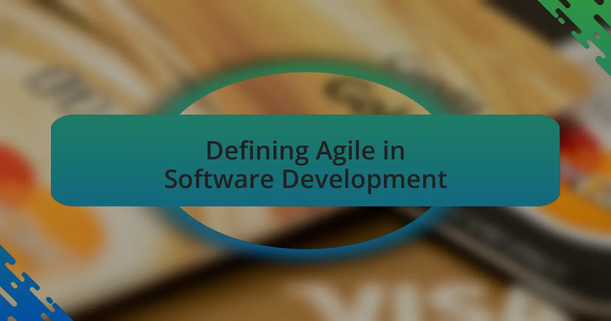 Defining Agile in Software Development
