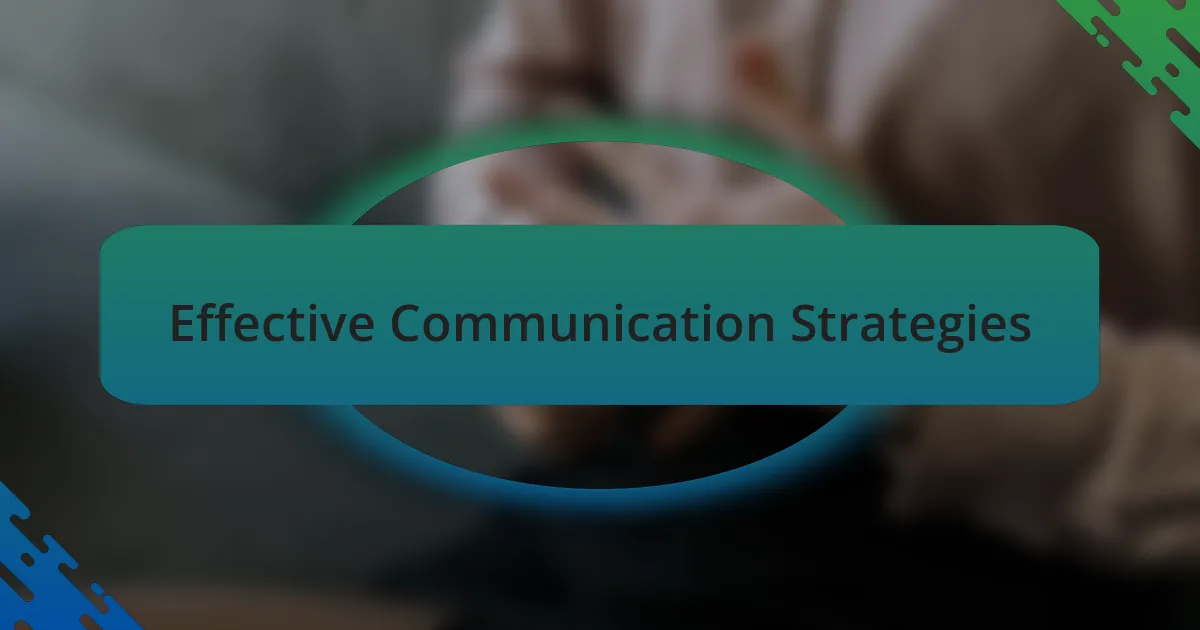 Effective Communication Strategies