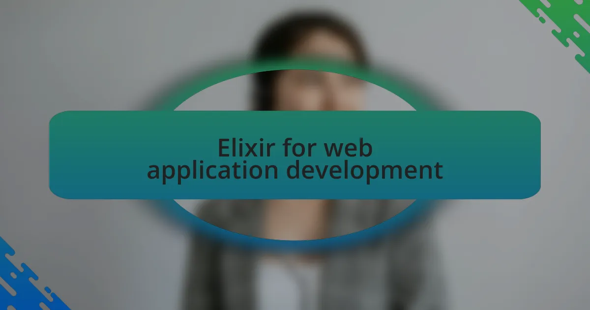 Elixir for web application development