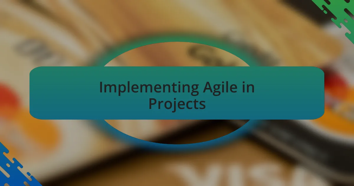 Implementing Agile in Projects
