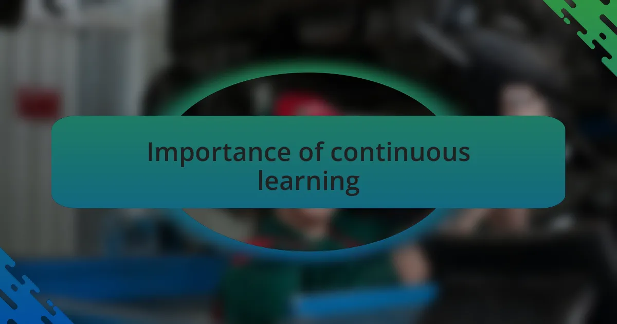 Importance of continuous learning