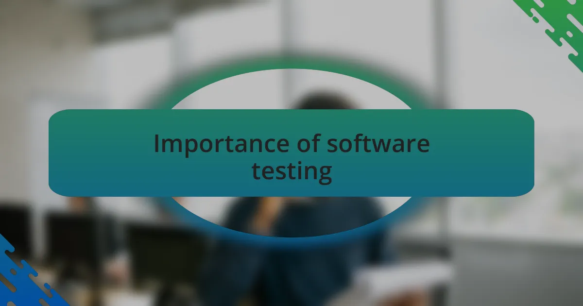 Importance of software testing