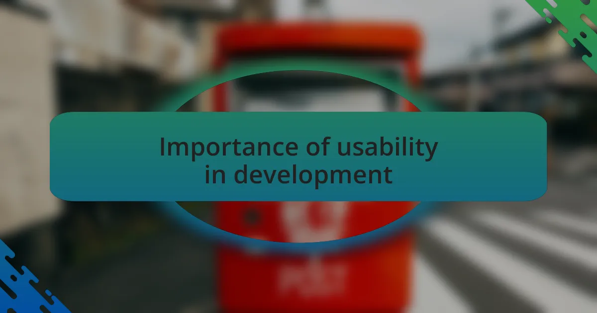 Importance of usability in development