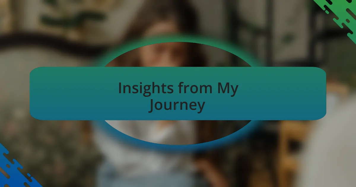 Insights from My Journey