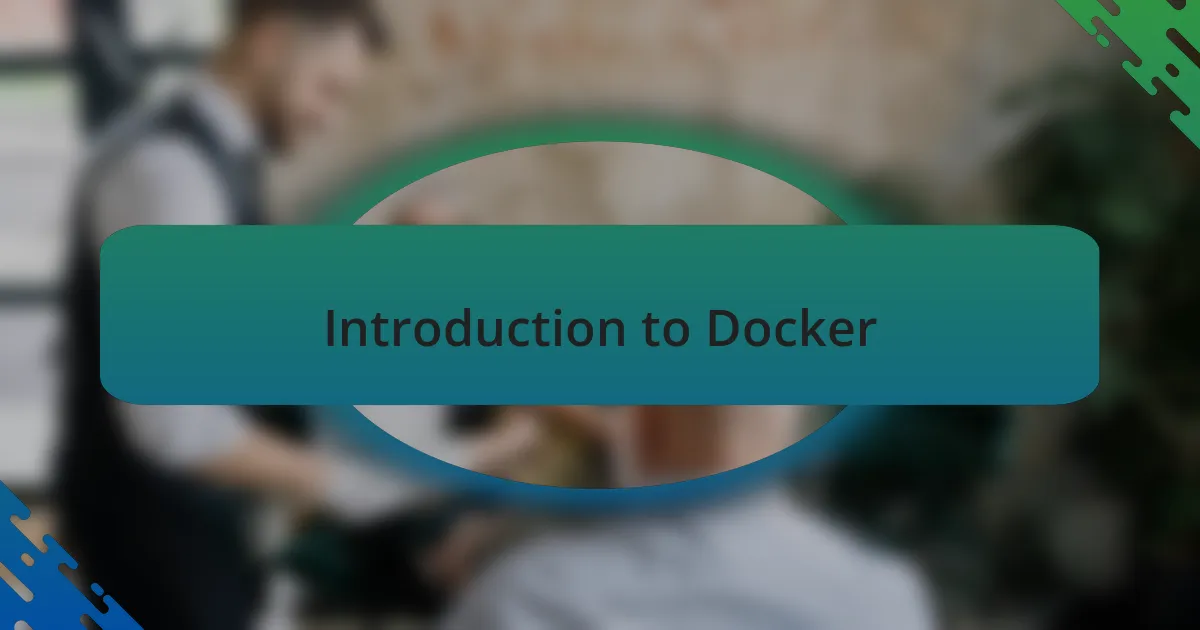 Introduction to Docker