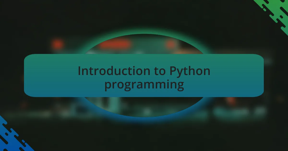 Introduction to Python programming