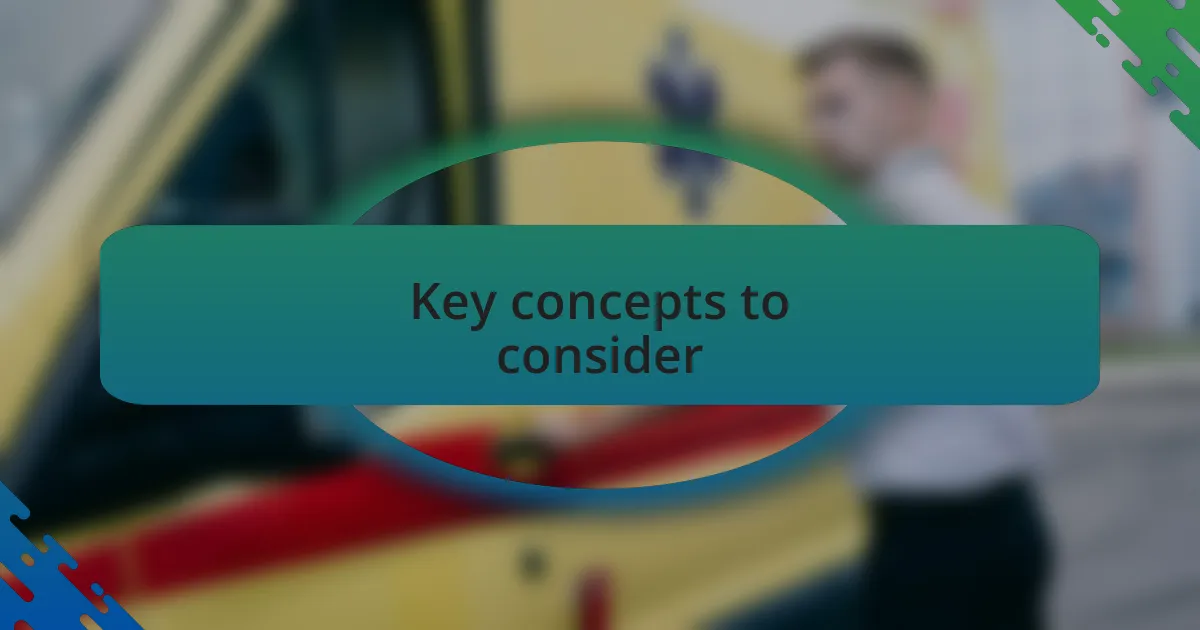 Key concepts to consider