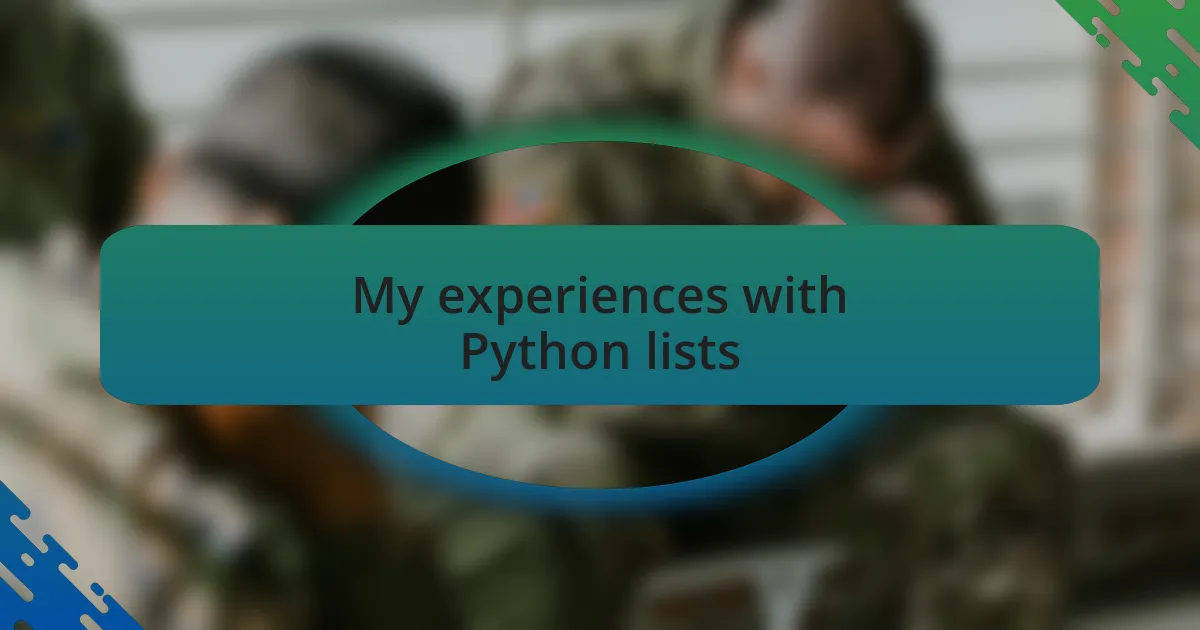 My experiences with Python lists