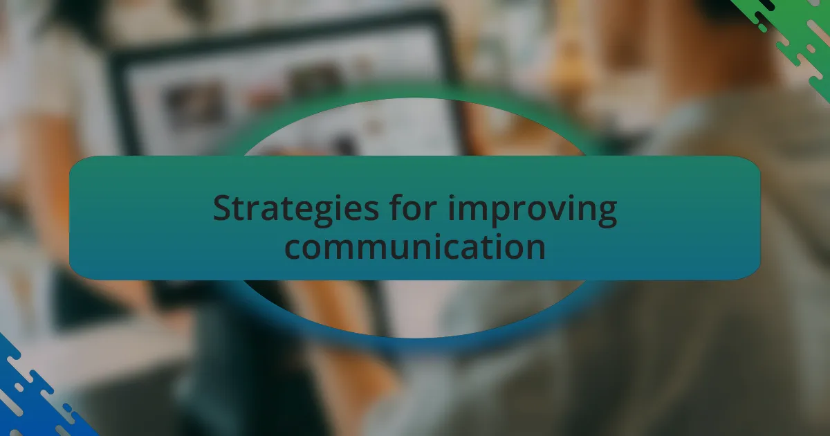 Strategies for improving communication