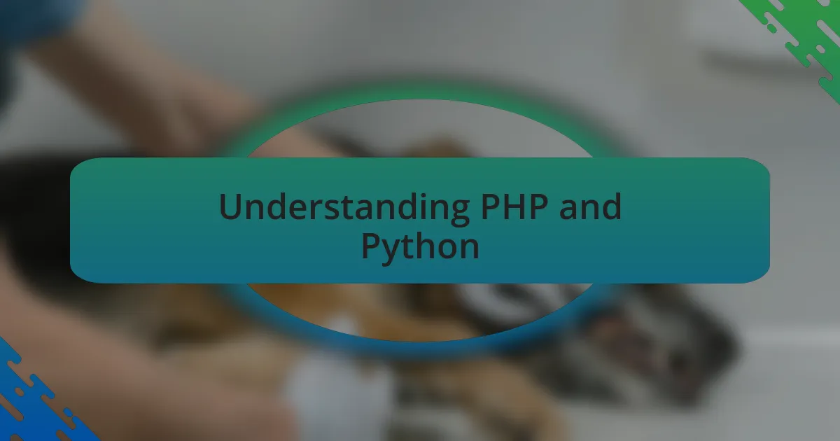 Understanding PHP and Python