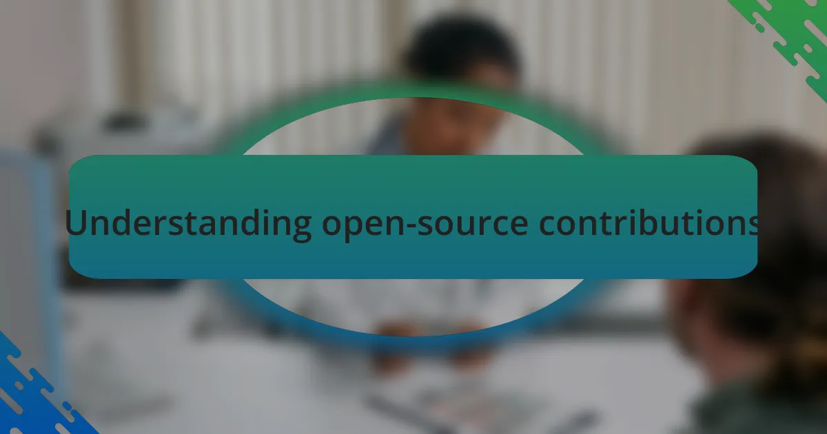 Understanding open-source contributions